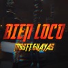 Bien Loco (feat. MB$) - Single