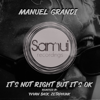 It's Not Right But It's Ok - Manuel Grandi