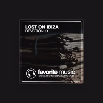 Listen to Lost On Ibiza, watch music videos, read bio, see tour dates & more!