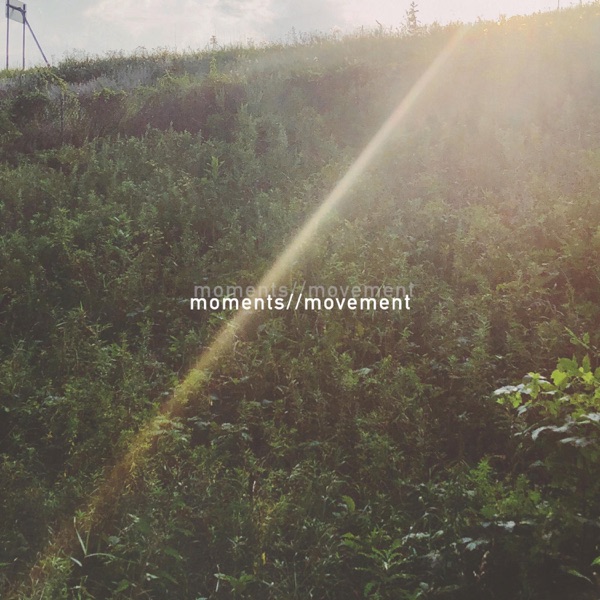 Moments // Movement - Single
