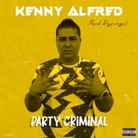 PARTY CRIMINAL - Single - Kenny Alfred