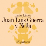 Javier Limón, Juan Luis Guerra & Nella - Mi Guitarra