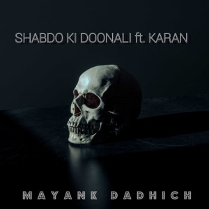Shabdo Ki Doonali (feat. Karan)