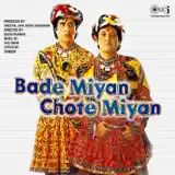 Udit Narayan, Rakesh Pandit, Poonam Bhatia & Sudesh Bhosle - Bade Miyan Toh Bade Miyan