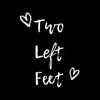 Two Left Feet