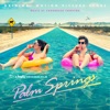 Palm Springs: Original Motion Picture Score artwork