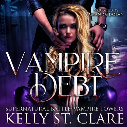 Vampire Debt: Supernatural Battle: Vampire Towers, Book 2 (Unabridged) cover