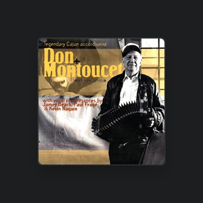 Listen to Don Montoucet, watch music videos, read bio, see tour dates & more!