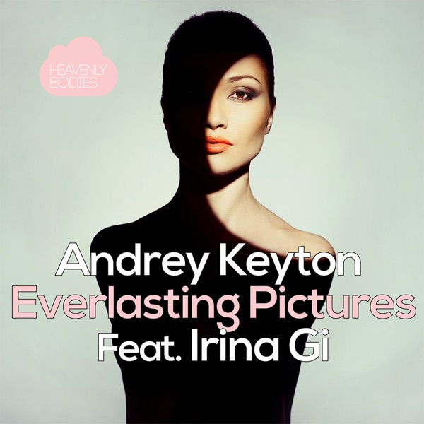 Everlasting Pictures (feat. Irina Gi)