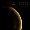Tithai Too (Sleep Loop)