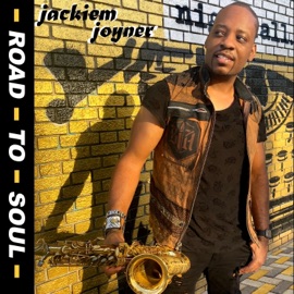 Road to Soul Jackiem Joyner