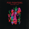 Walk - Foo Fighters