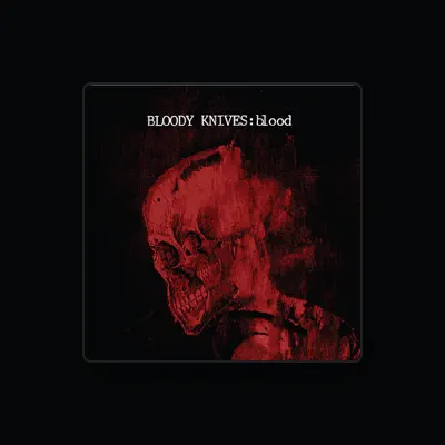 Listen to Bloody Knives, watch music videos, read bio, see tour dates & more!