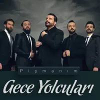 Pişmanım — Gece Yolcuları