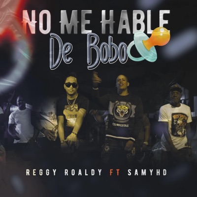 No Me Hable De BOBO (feat. SAMY HD) - Single