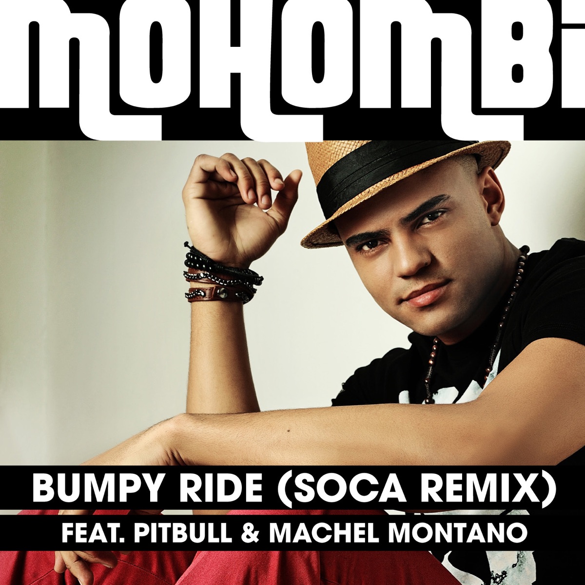 Bumpy Ride (Soca Remix) [feat. Pitbull & Machel Montano] - Single by  Mohombi on Apple Music
