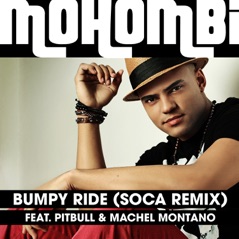 Bumpy Ride (Soca Remix) [feat. Pitbull & Machel Montano] - Single