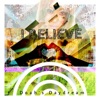 I Believe - Single