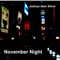 November Night - Joshua Alan Silver lyrics
