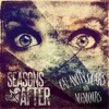 Seasons After - Weathered and Worn