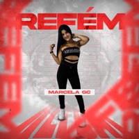 Refém - Single - Mc Marcela GC