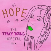Hope (Tracy Young Hopeful Mix) [Radio Edit] artwork
