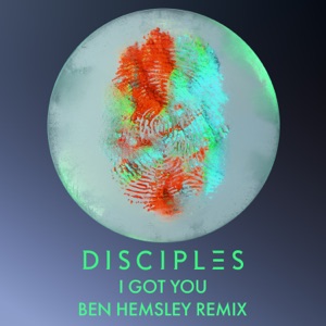 I Got You (Ben Hemsley Remix) - Single