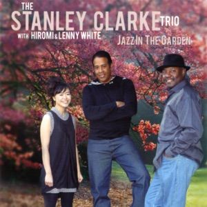 Jazz In the Garden (feat. Hiromi & Lenny White)
