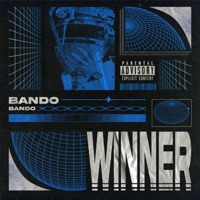 Winner - Single - BandoTheReal