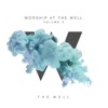 Worship At the Well, Vol. 2, 2018