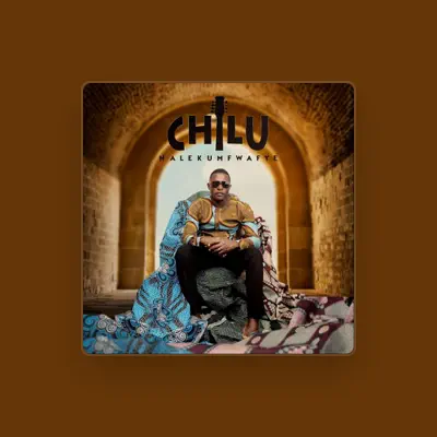 Listen to Chilu, watch music videos, read bio, see tour dates & more!