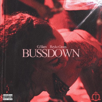 Bussdown (feat. Reyko Green) - Single