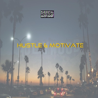Hustle & Motivate (feat. Spitty) - Single