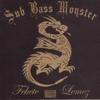 Fekete Lemez - Sub Bass Monster