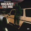 Meant To Me - Single