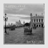 Slipping Away - Single - Backstairs