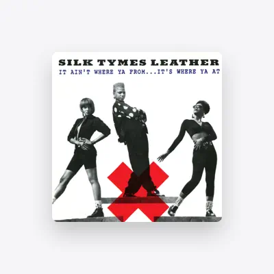 Listen to Silk Tymes Leather, watch music videos, read bio, see tour dates & more!