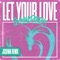 Let Your Love - Sammy Porter lyrics