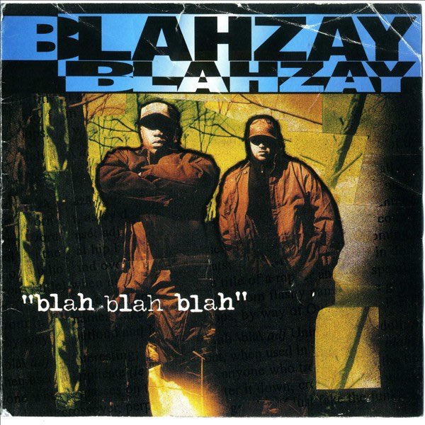 Blah Blah Blah - Album by Blahzay Blahzay - Apple Music