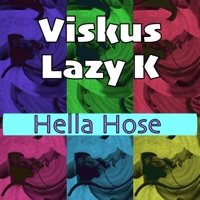 Hella Hose - Single - Viskus & Lazy K