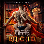 Rejected: Shadow Beast Shifters, Book 1 (Unabridged)