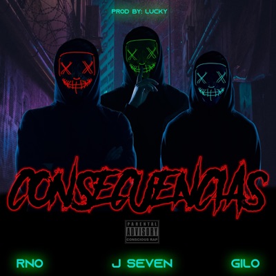 Consecuencias (feat. RNO & Gilo) - Single