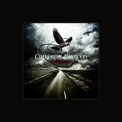 Listen to Crossing Rubicon, watch music videos, read bio, see tour dates & more!