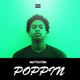 Poppin' MattGotEm