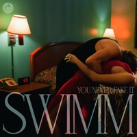 You Never Fake It - Single - Swimm & Lauren Ruth Ward