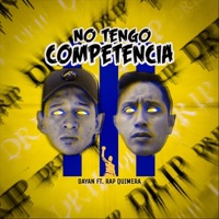 No Tengo Competencia - Single - Dayan & Rap Quimera