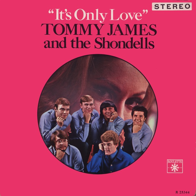 It's Only Love - Album by Tommy James & The Shondells