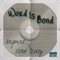 Word Is Bond (feat. Dave Steezy) - Ibsgmusic lyrics