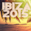 Ibiza 2015 – Ibiza Beach Party Songs, Electronic House Hot Summer Party Music 2015 - Various Artists