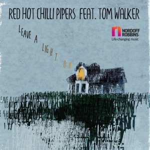 Red Hot Chilli Pipers - Leave a Light On (feat. Tom Walker) - 排舞 音樂